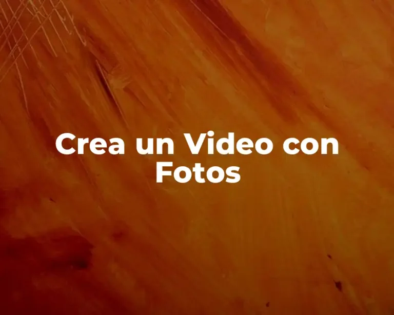 Crea un Video con Fotos