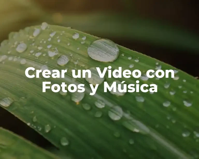 Crear un Video con Fotos y Música