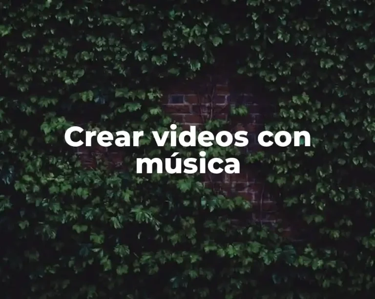 Crear videos con música