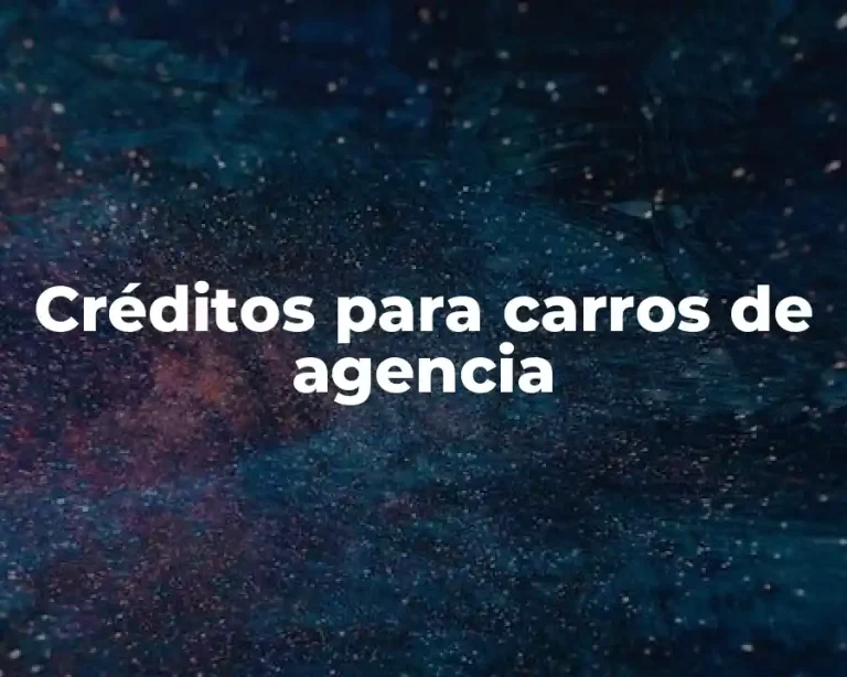 Créditos para carros de agencia
