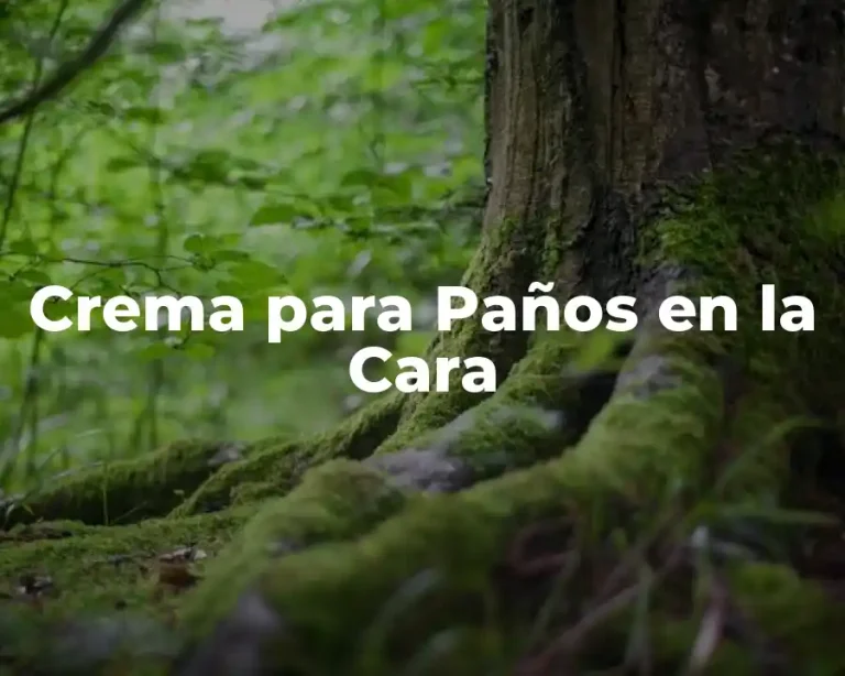 Crema para Paños en la Cara