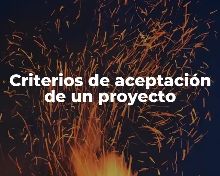 Criterios de aceptación de un proyecto