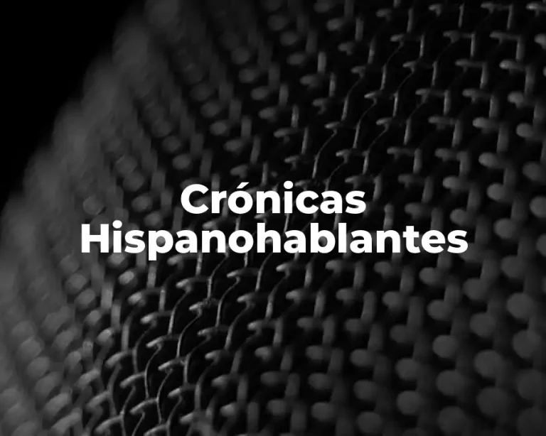 Crónicas Hispanohablantes