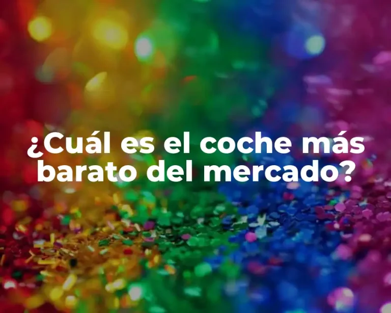 ¿Cuál es el coche más barato del mercado?