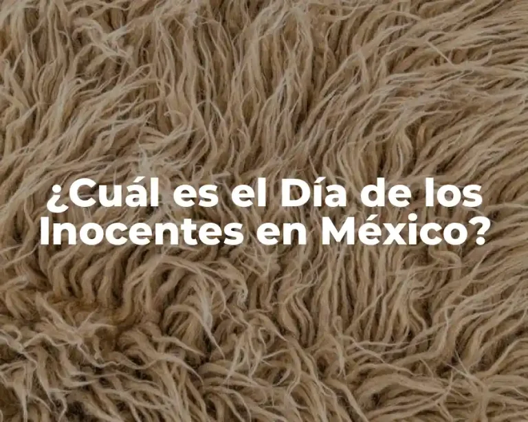 ¿Cuál es el Día de los Inocentes en México?