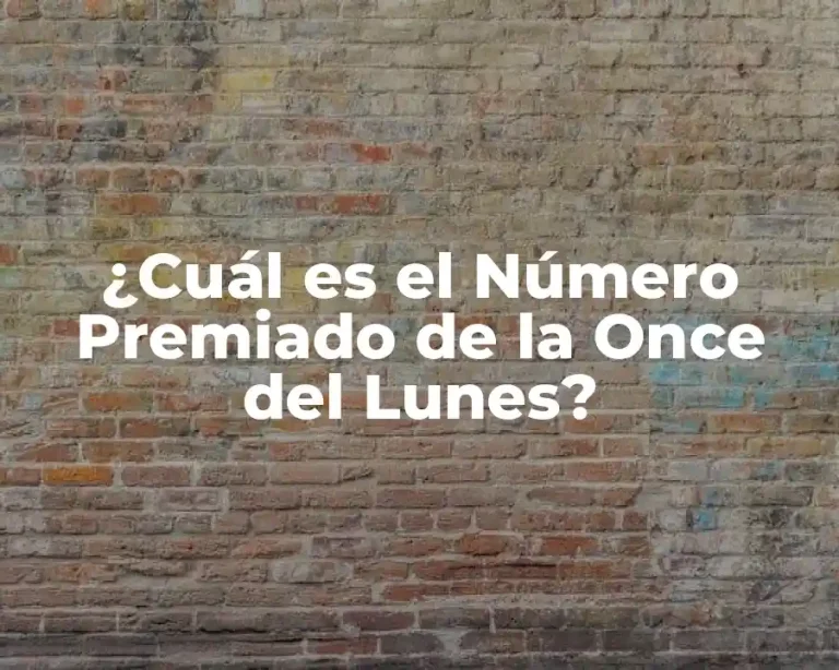 ¿Cuál es el Número Premiado de la Once del Lunes?