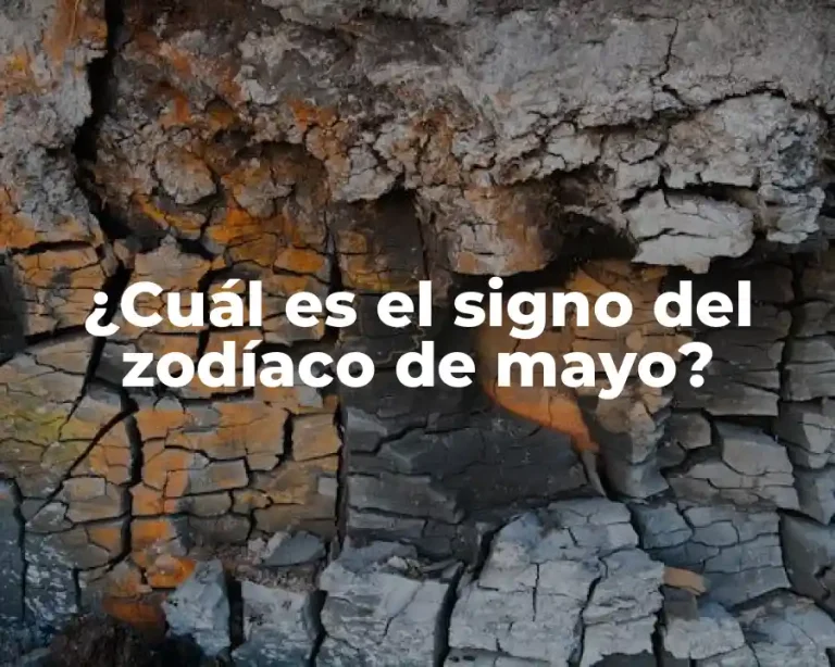 ¿Cuál es el signo del zodíaco de mayo?