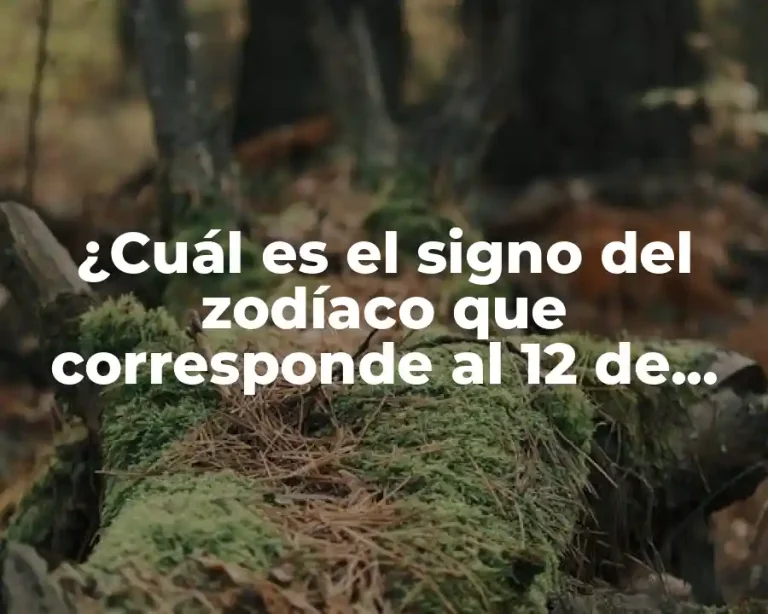 ¿Cuál es el signo del zodíaco que corresponde al 12 de febrero?