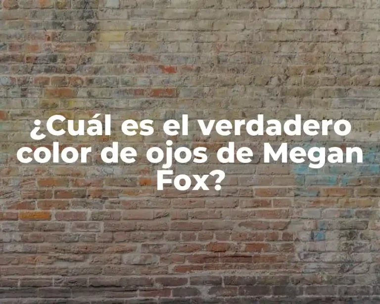 ¿Cuál es el verdadero color de ojos de Megan Fox?