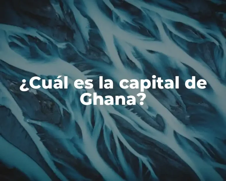 ¿Cuál es la capital de Ghana?