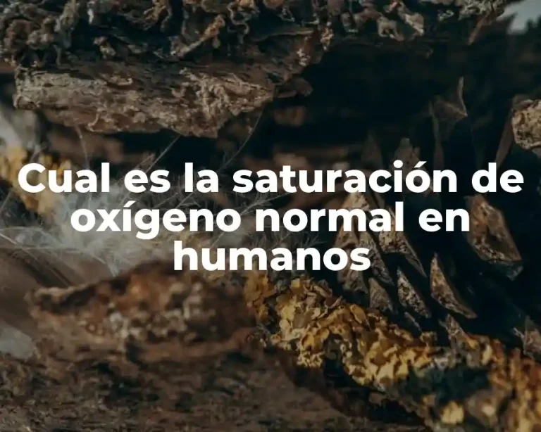 Cual es la saturación de oxígeno normal en humanos