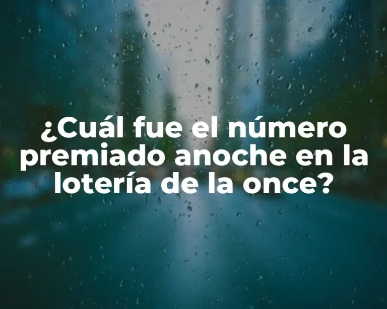 ¿Cuál fue el número premiado anoche en la lotería de la once?