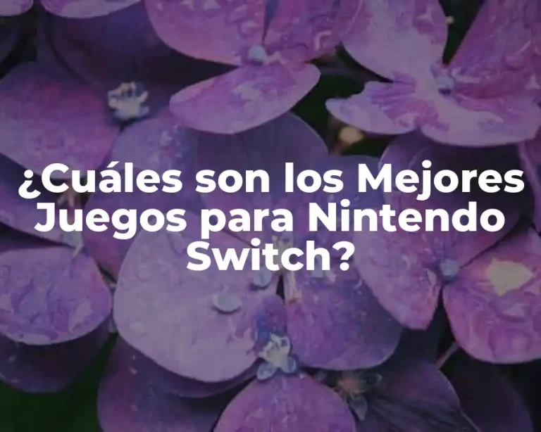 ¿Cuáles son los Mejores Juegos para Nintendo Switch?