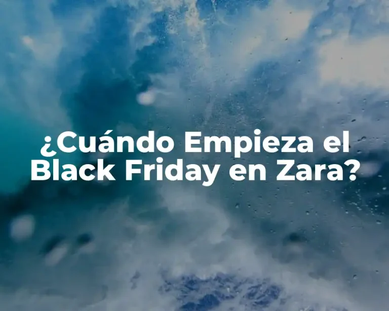 ¿Cuándo Empieza el Black Friday en Zara?