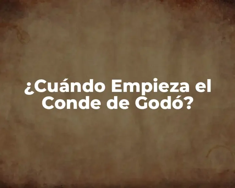 ¿Cuándo Empieza el Conde de Godó?