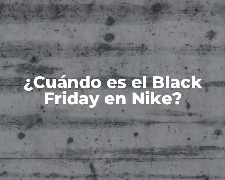 ¿Cuándo es el Black Friday en Nike?