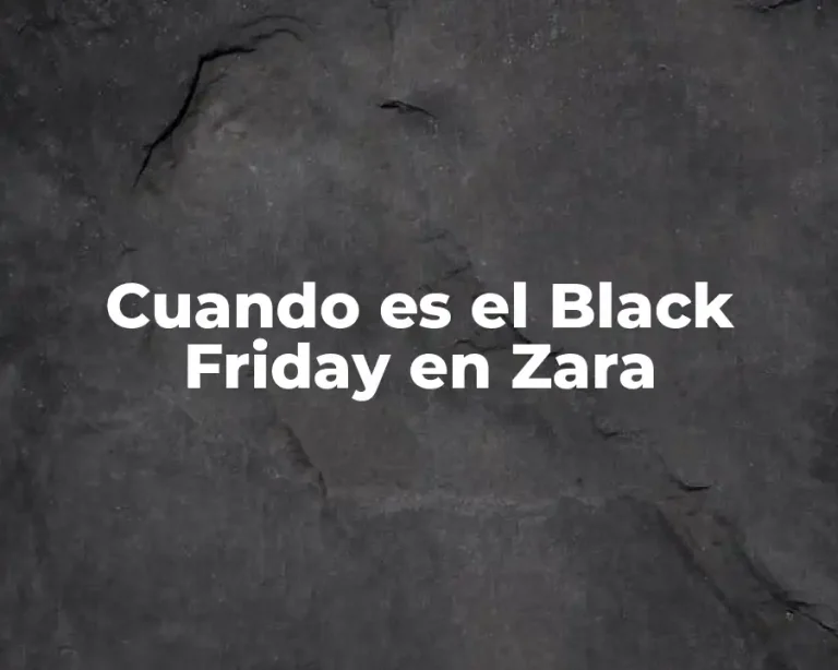 Cuando es el Black Friday en Zara