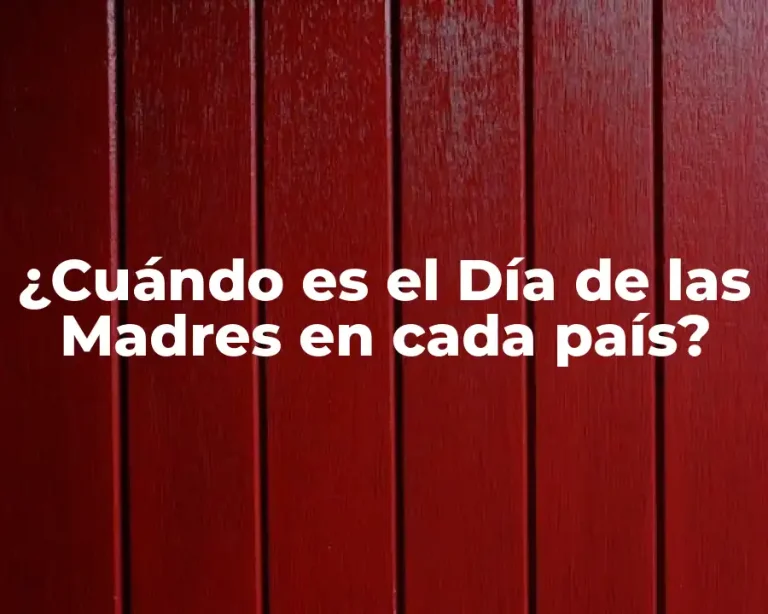 ¿Cuándo es el Día de las Madres en cada país?