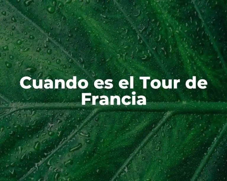 Cuando es el Tour de Francia