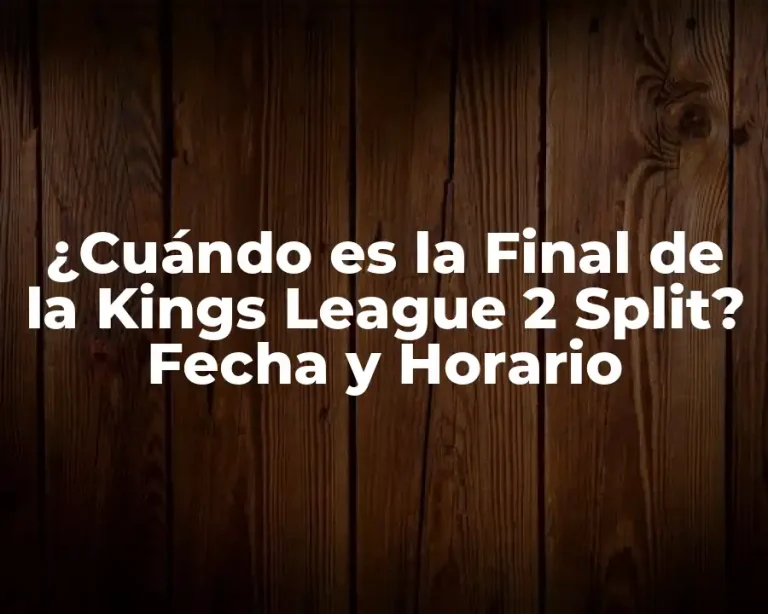 ¿Cuándo es la Final de la Kings League 2 Split? Fecha y Horario