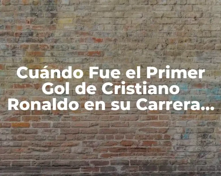 Cuándo Fue el Primer Gol de Cristiano Ronaldo en su Carrera Profesional