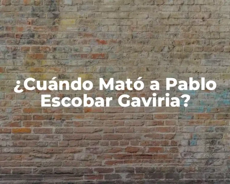 ¿Cuándo Mató a Pablo Escobar Gaviria?