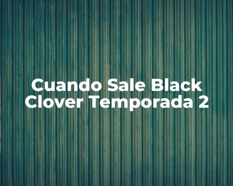 Cuando Sale Black Clover Temporada 2