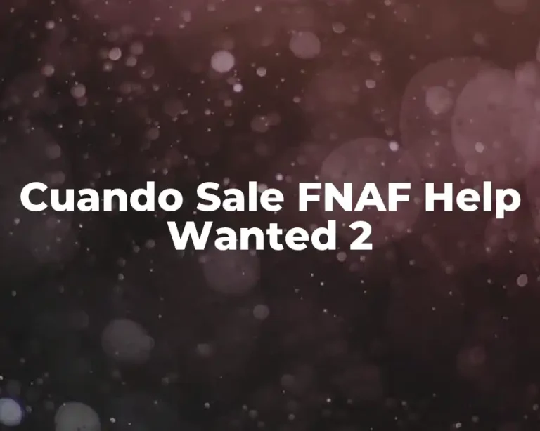 Cuando Sale FNAF Help Wanted 2