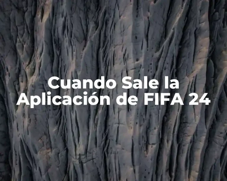 Cuando Sale la Aplicación de FIFA 24