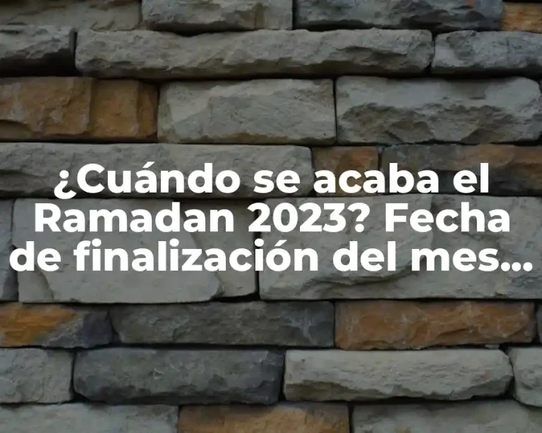 ¿Cuándo se acaba el Ramadan 2023? Fecha de finalización del mes sagrado