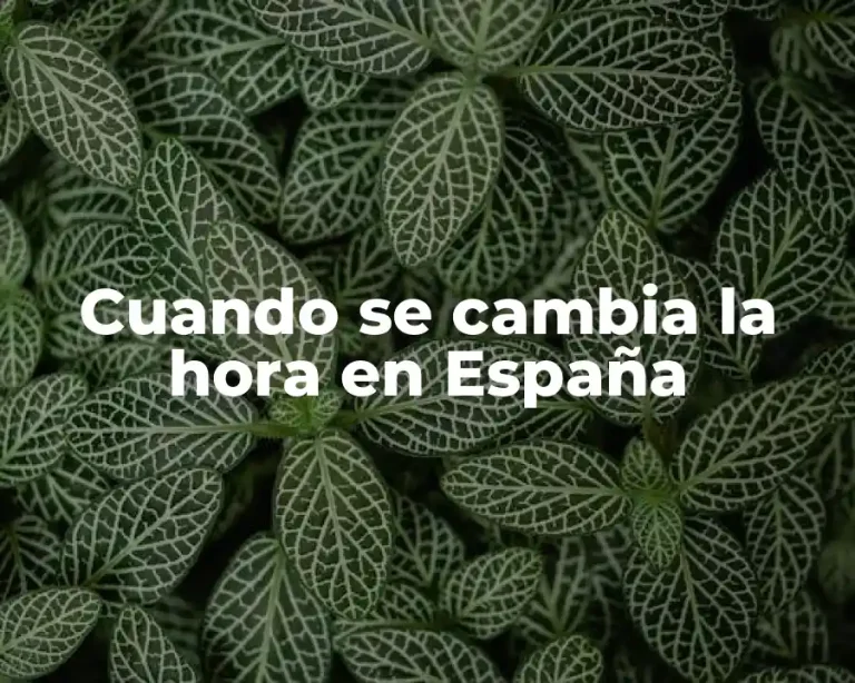 Cuando se cambia la hora en España