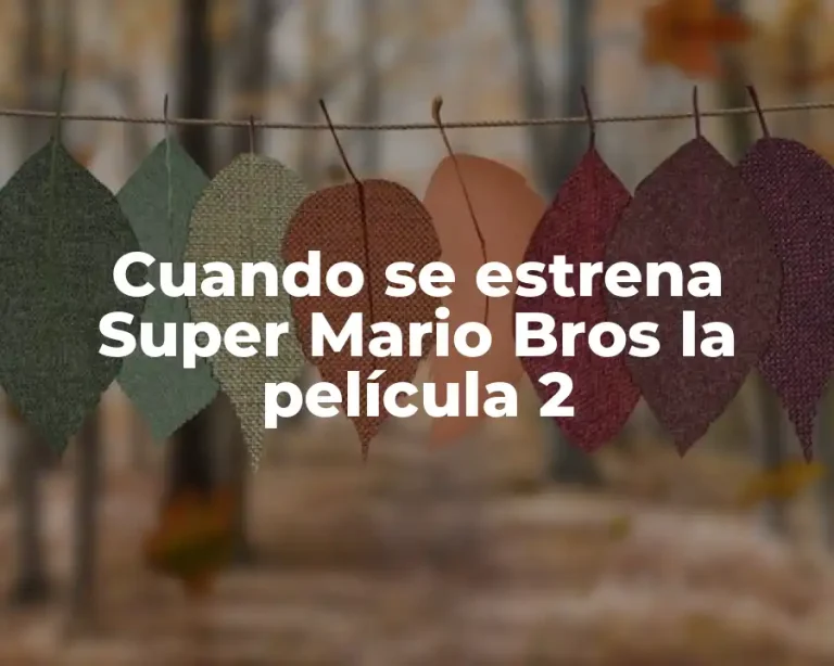 Cuando se estrena Super Mario Bros la película 2