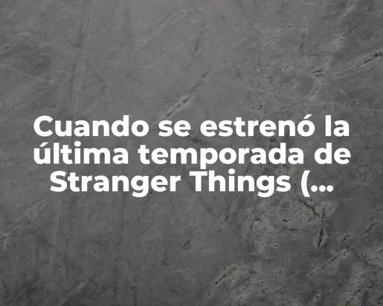 Cuando se estrenó la última temporada de Stranger Things ( Exacta )