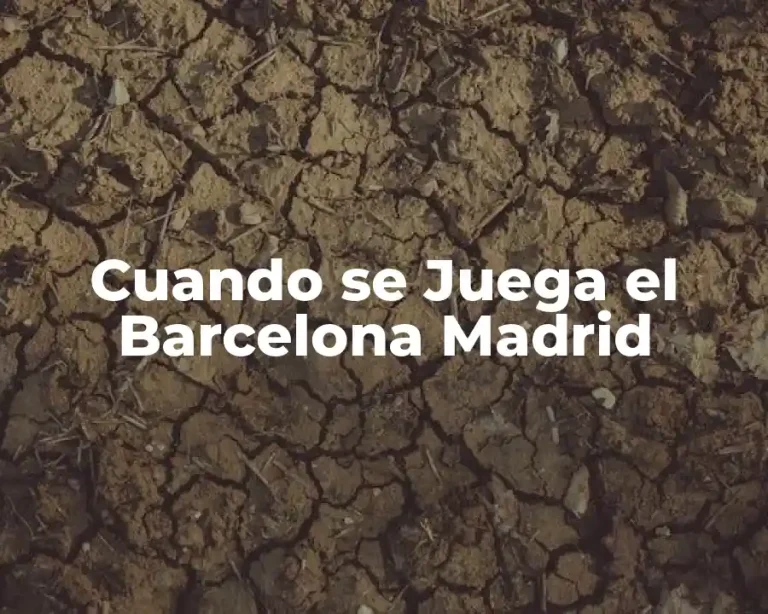 Cuando se Juega el Barcelona Madrid
