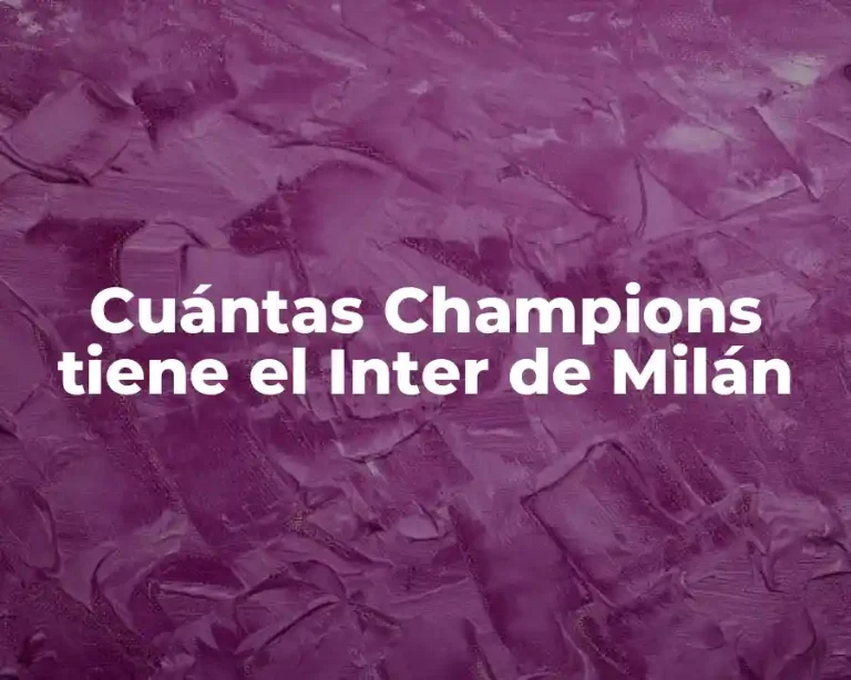 Cuántas Champions tiene el Inter de Milán