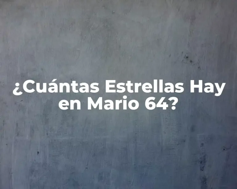 ¿Cuántas Estrellas Hay en Mario 64?