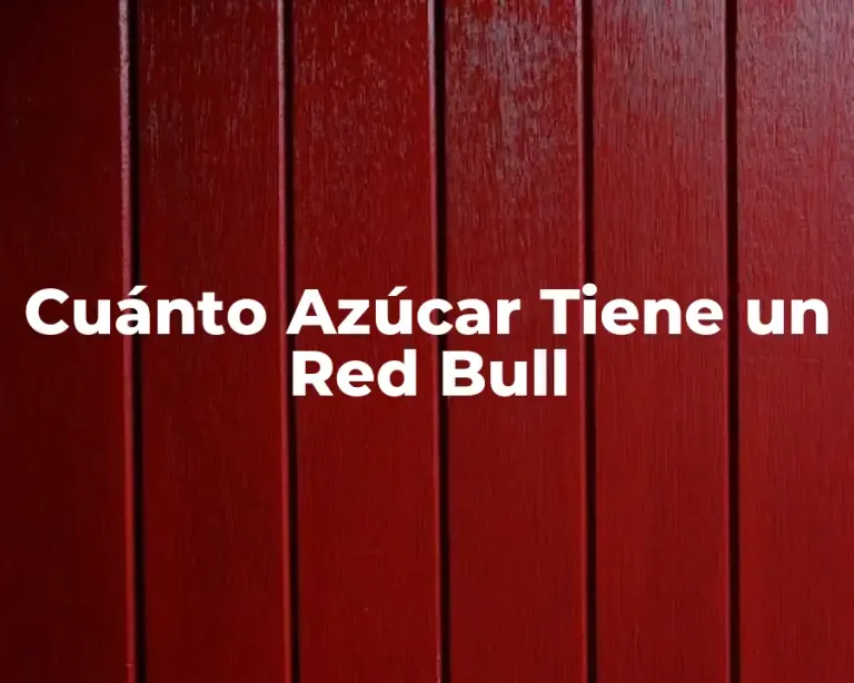 Cuánto Azúcar Tiene un Red Bull