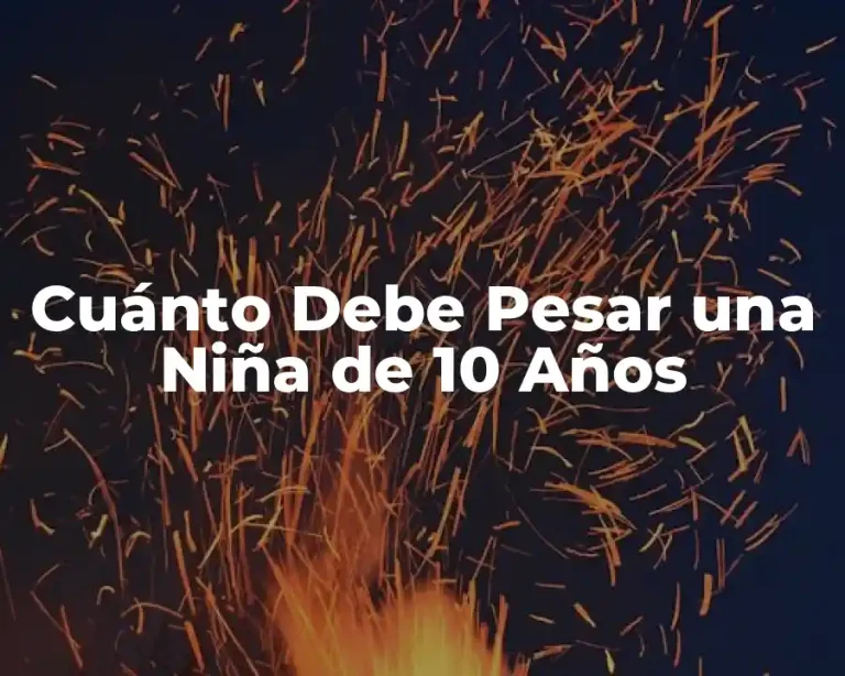 Cuánto Debe Pesar una Niña de 10 Años