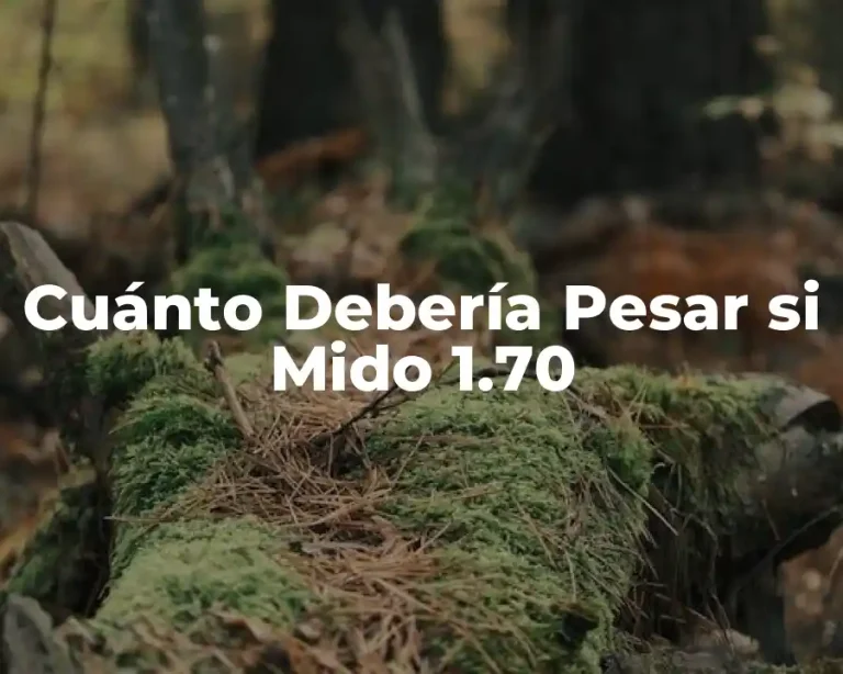 Cuánto Debería Pesar si Mido 1.70