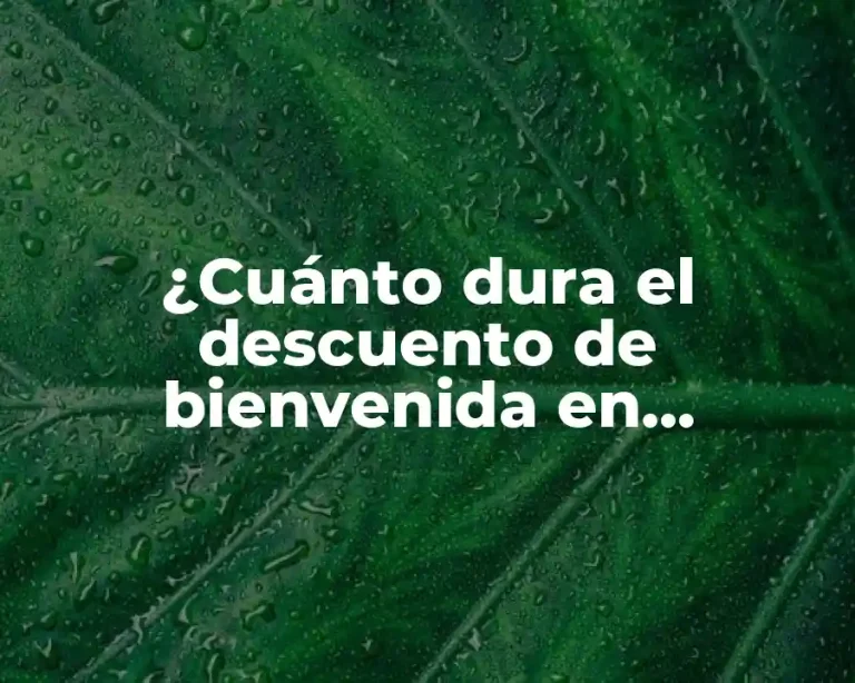 ¿Cuánto dura el descuento de bienvenida en AliExpress?