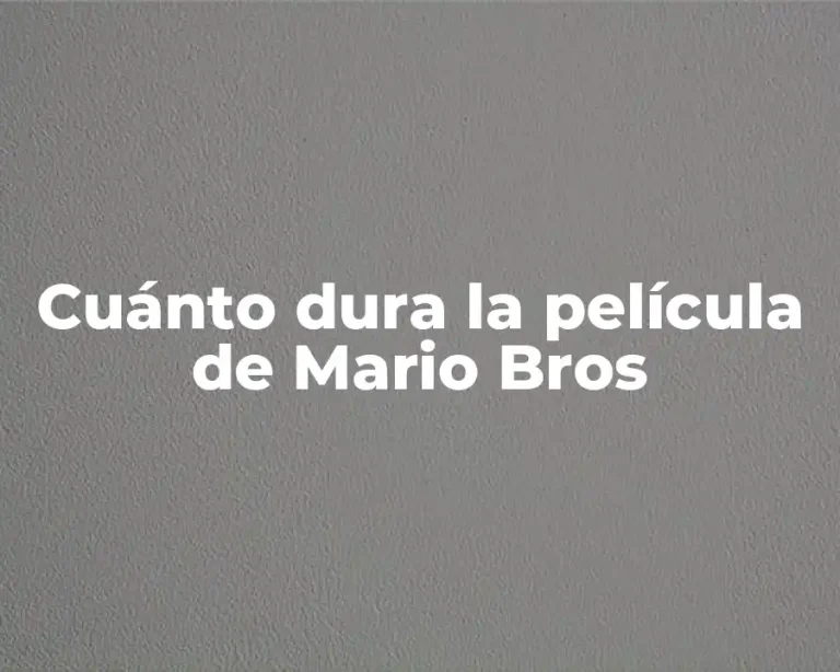 Cuánto dura la película de Mario Bros