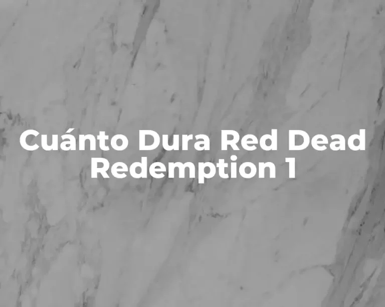 Cuánto Dura Red Dead Redemption 1