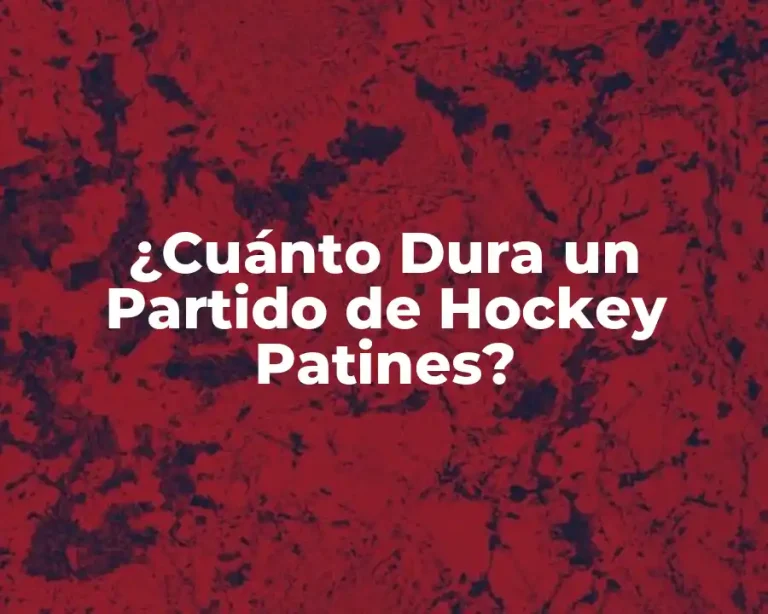 ¿Cuánto Dura un Partido de Hockey Patines?