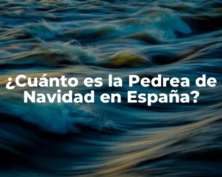 ¿Cuánto es la Pedrea de Navidad en España?