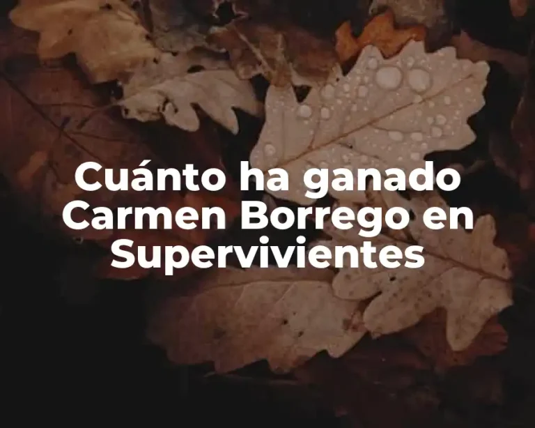 Cuánto ha ganado Carmen Borrego en Supervivientes