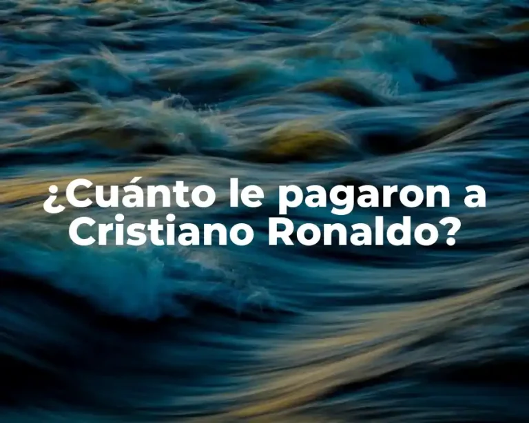 ¿Cuánto le pagaron a Cristiano Ronaldo?