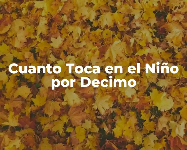 Cuanto Toca en el Niño por Decimo