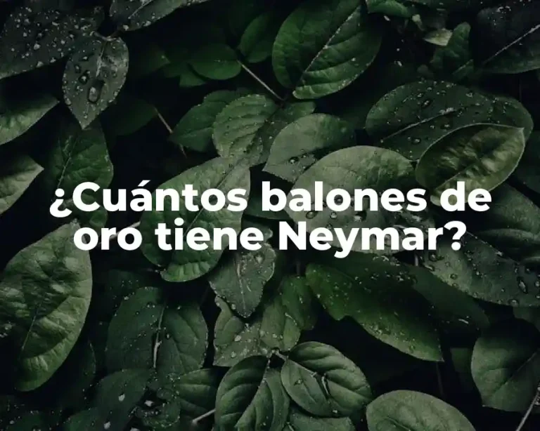 ¿Cuántos balones de oro tiene Neymar?