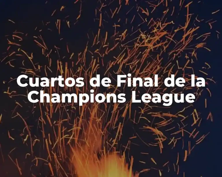 Cuartos de Final de la Champions League