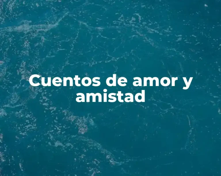 Cuentos de amor y amistad
